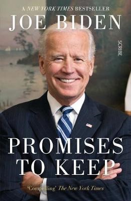 Promises to Keep Joe Biden