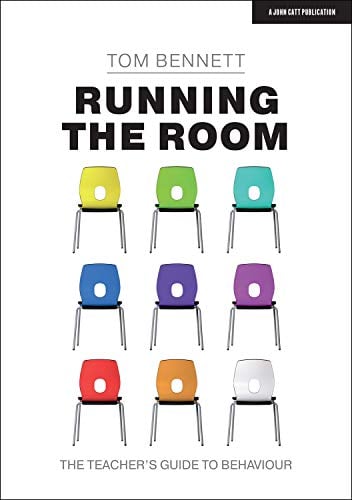 Running the Room The Teacher's Guide to Behaviour