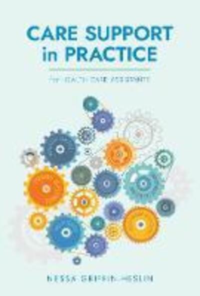 Care Support in Practice for Health Care Assistants (Gill)