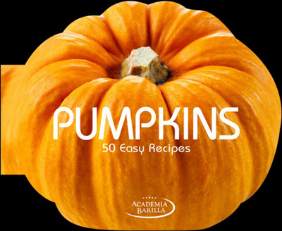 Pumpkins 50 Easy Recipes (Hardback)