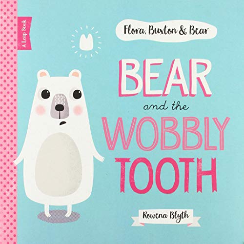 [9781910851630] Bear And The Woobly Tooth