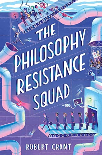 [9781912417308] The Philosophy Resistance Squad