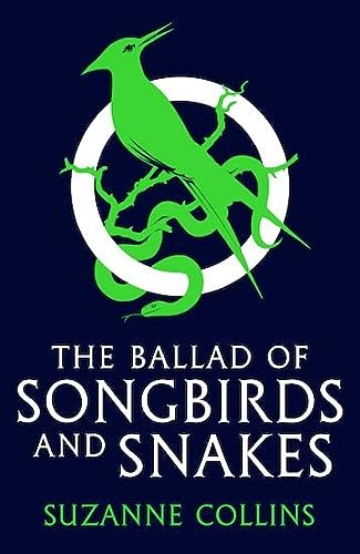 The Hunger Games : Ballad of Songbirds and Snakes