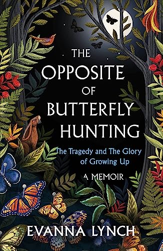 [9781472283023] The Opposite of Butterfly Hunting
