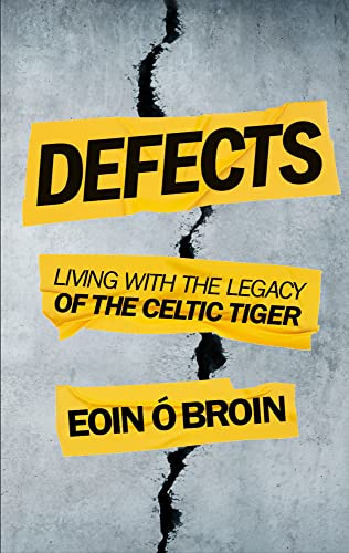 [9781785373961] Defects Living With The Legacy of The Celtic Tiger