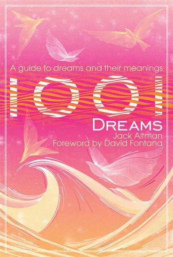 [9781907486227] 1001 Dreams: An Illustrated Guide t