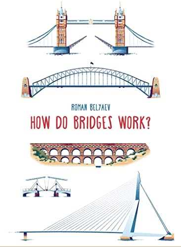 [9781911509899] How Do Bridges Work?