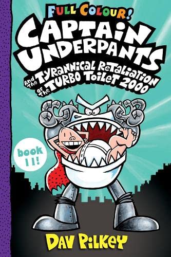 [9780702312878] Captain Underpants and the Tyrannical Retaliation of the Turbo Toilet 2000 (Full Colour)