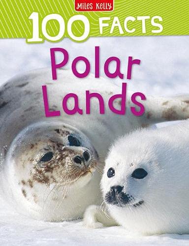[9781789893861] 100 FACTS POLAR LANDS*             