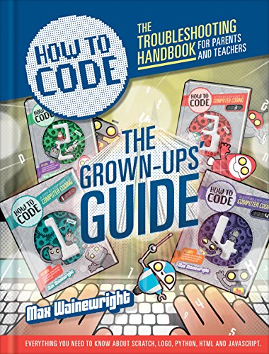 [9781784932404] How to Code: Parent and Teacher Guide