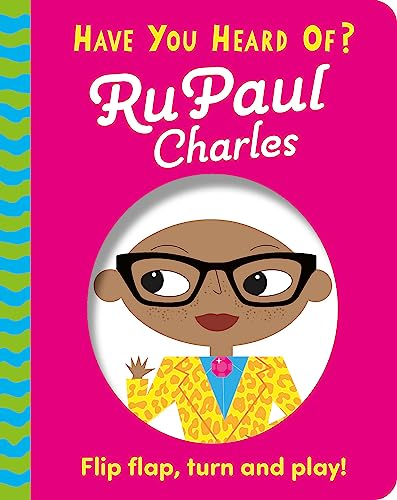 [9781526383655] RuPaul Charles - Have you Heard of?