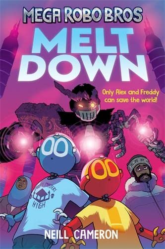 [9781788452816] Melt Down Mega Robo Bros