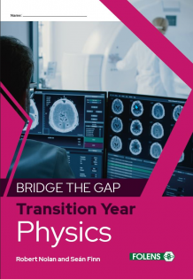 [9781789276381] Bridge the Gap Physics Transition Year