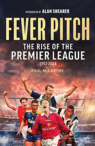 [9781408727188] Fever Pitch: The Rise of the Premier League