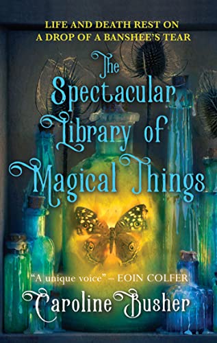 [9781781997079] The Spectacular Library of Magical Things