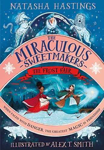 [9780008496050] The Miraculous Sweetmakers: The Frost Fair