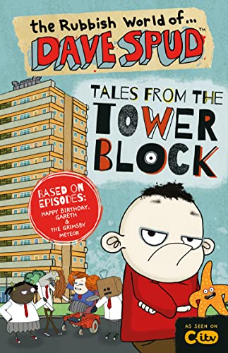 [9781782269922] Tales from the Tower block: 2 episodes in 1 chapter book. The Rubbish world of Dave Spud