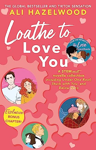 [9781408726778] Loathe To Love You: From the bestse