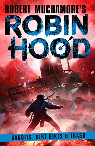 [9781471412820] Robin Hood 6: Bandits, Dirt Bikes & Trash