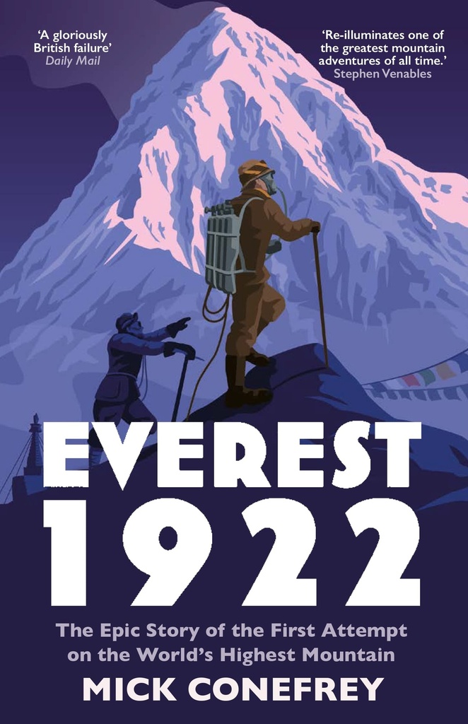 Everest 1922: The Epic Story of the