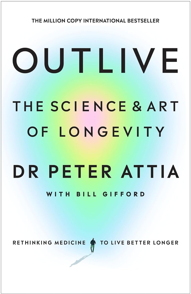 [9781785044540] Outlive: The Science and Art of Longevity