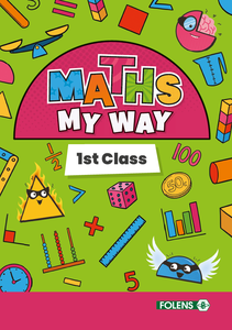 Maths My Way 1st Class pupil book