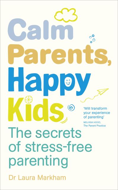 [9780091955205] Calm parents, happy kids