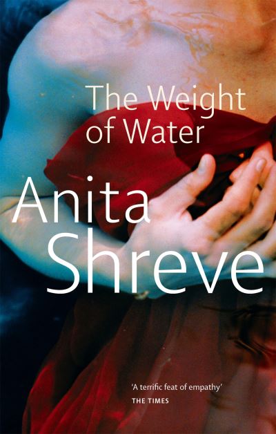 [9780349109114] Anita Shreve-The Weight Of Water