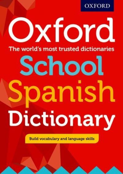 [9780198407997] [O/S] [DATE TBC] Oxford school Spanish dictionary