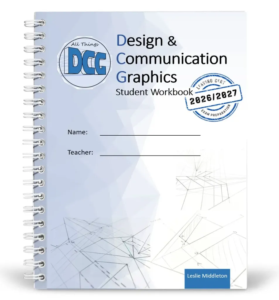 [9781739568528] All Things DCG - Leaving Cert Design & Communication Graphics Student Workbook 2026 (2025 Edition)
