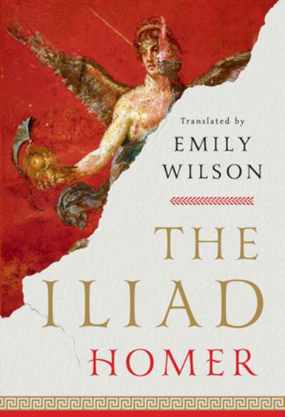 [9781324076148] [O/S] ILIAD (Homer) Translated by Emily Wilson