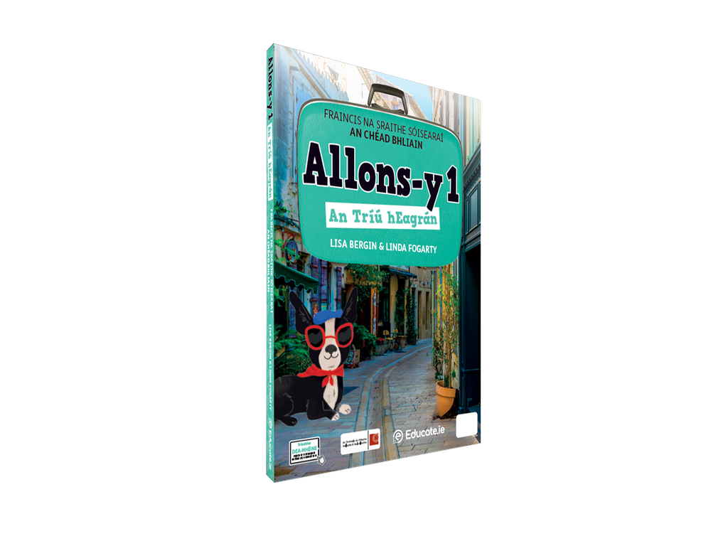 Allons-y 1 – Third Edition (Gaeilge Edition) Textbook, Mon chef d'oeuvre/Ma trousse de grammaire & Lexique