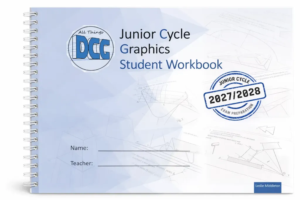 [9781739568535] (Available July) All Things DCG Junior Cycle Graphics Student Workbook 2027/2028