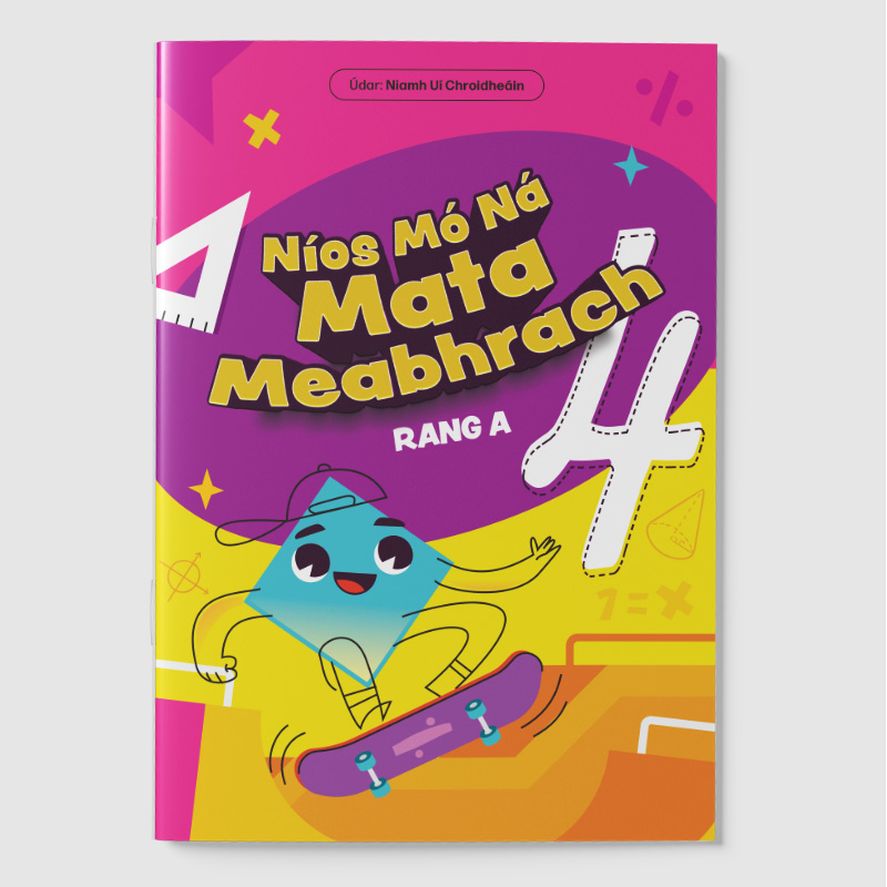 [9781918341010] Níos Mó Ná Mata Meabhrach Rang A 4 (Mental Maths 4th Class)