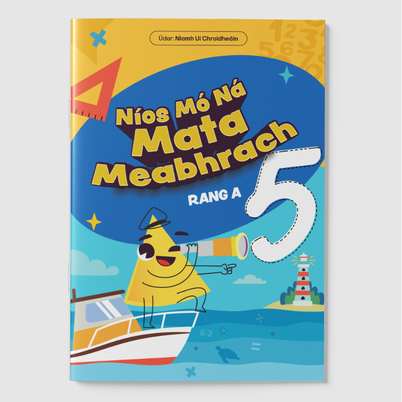 [9781918341027] Níos Mó Ná Mata Meabhrach Rang A 5 (Mental Maths 5th Class)