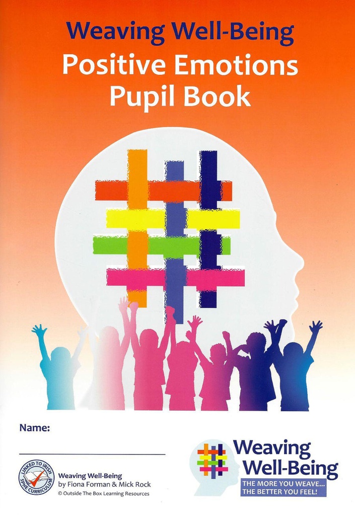 Weaving Well-Being (3rd Class) Positive Emotions - Pupil Activity Book Revised Edition