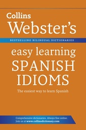 [9780007437733] Webster's Easy Learning Spanish Idioms (Collins Easy Learning Spanish)