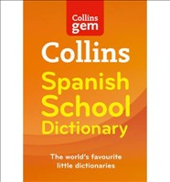 [9780007569304] [] Collins Gem Spanish School Dictionary 3rd Edition