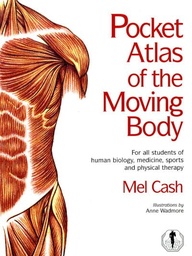 [9780091865122] The Pocket Atlas of the Moving Body