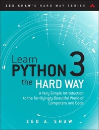 [9780134692883] Learn Python 3 the Hard Way