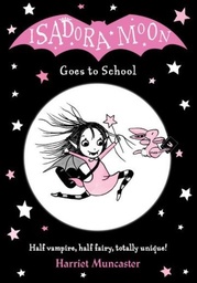 [9780192744319] Isadora Moon Goes to school