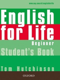 [9780194307253] English for Life Beginner Student's Book
