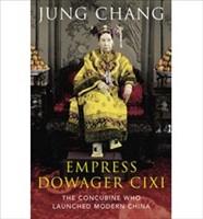 [9780224087445] The Empress Dowager Cixi The Concubine Who Launched Modern China