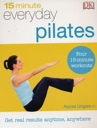 [9780241276921] 15 minute Everyday Pilates