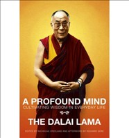 [9780340841105] A Profound Mind Cultivating Wisdom in Everyday Life