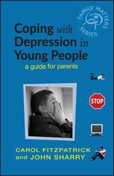 [9780470857557] Coping with Depression in Young People A Guide for Parents