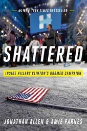 [9780553447088] Shattered Inside Hillary Clinton's Doomed Campaign