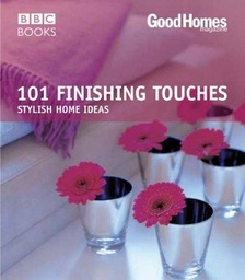 [9780563493242] GOOD HOMES, 101 FINISHING TOUCHES
