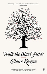 [9780571233076] WALK THE BLUE FIELDS
