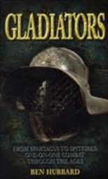 [9780708866962] Gladiators From Spartus to Spitfires One-on-one Combat Through the Ages